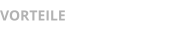 VORTEILE